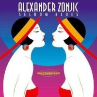 Alexander Zonjic - Seldom Blues