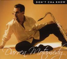 Darren Motamedy - Don't Cha Know
