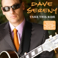 Dave Sereny - Take This Ride