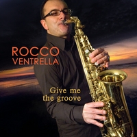 Rocco Ventrella - Give Me The Groove