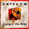 Dotsero - Jumpin' thru Hoops