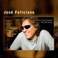 José Feliciano - The Soundtrax Of My Life