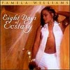 Pamela Williams - Eight Days of Ecstasy