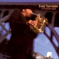 Tom Saviano - Crossings