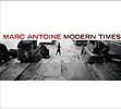 Marc Antoine - Modern Times
