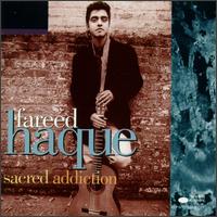 Fareed Haque - Sacred Addiction