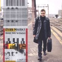 Evan Marks - Three Day Weekend