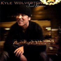 Kyle Wolverton - Soul Groove