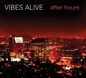 Vibes Alive - After Hours