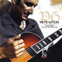 Pete Gitlin - Full Circle and the Great Temptation