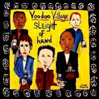 Voodoo Village - Sleight of Hand