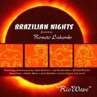 Brazilian Nights ft Romero Lubambo - Rio Wave