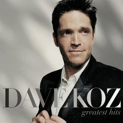 Dave Koz - Greatest Hits