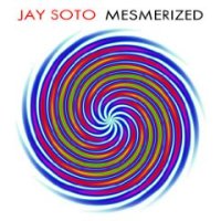 Jay Soto - Mesmerized