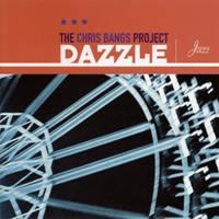 The Chris Bangs Project - Dazzle
