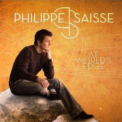 Philippe Saisse - At World's Edge