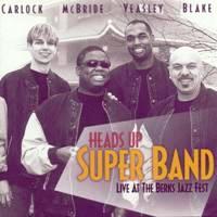 Heads Up Super Band - Live at The Berks Jazz Fest