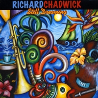 Richard Chadwick - Still Dreaming