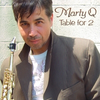 Marty Q - Table for 2