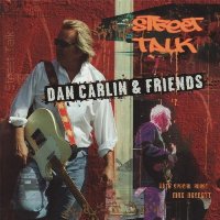 Dan Carlin & Friends - Street Talk
