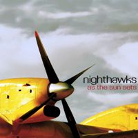 Nighthawks - As The Sun Sets