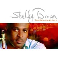Shelby Brown - The Meaning of Life