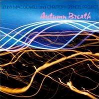 Lenny Mac Dowell and Cristoph Spendel Project - Autumn Breath