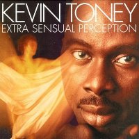 Kevin Toney - Extra Sensual Perception