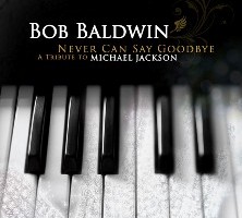 Bob Baldwin - Never Can Say Goodbye