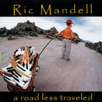 Ric Mandell - A Road Less Traveled