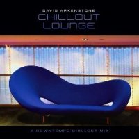 David Arkenstone - Chillout Lounge