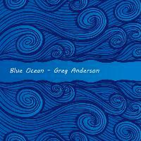 Greg Anderson - Blue Ocean