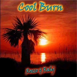 Rocco & Rahj - Cool Burn