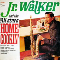 Jr. Walker and the All Stars - Home Cookin'