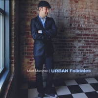 Matt Marshak - Urban Folktales