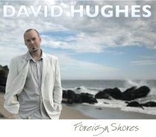 David Hughes - Foreign Shores