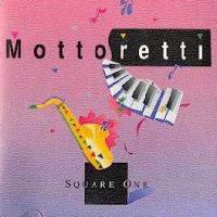 Mottoretti - Square One