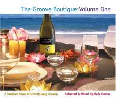 Rafe Gomez - The Groove Boutique; Volume One