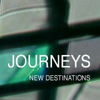 Journeys - New Destinations