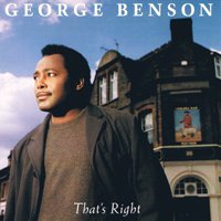 George Benson - That's Right George Benson - That's Right