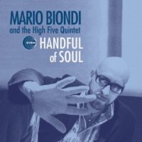 Mario Biondi & the High Five Quintet - Handful of Soul