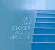 Walle Larsson - One Step Closer