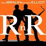 Rick Braun and Richard Elliot - R n R