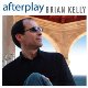 Brian Kelly - Afterplay