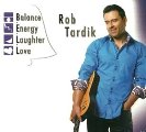 Rob Tardik - Balance.Energy.Laughter.Love