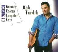 Rob Tardik - Balance.Energy.Laughter.Love
